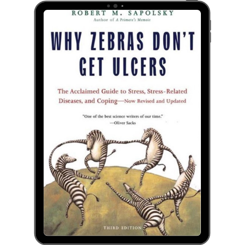 Why zebras don't get ulcers 
